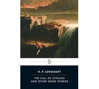 The Call of Cthulhu and Other Weird Stories – Penguin Twentieth-Century Classics (Penguin Books)