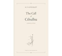 The Call of Cthulhu (Annotated): Contextual Notes and Historical Background