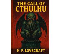 The Call of Cthulhu: Illustrated Edition
