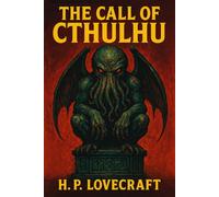 The Call of Cthulhu: Illustrated Edition