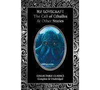 The Call of Cthulhu & Other Stories (Flame Tree Collectable Classics)