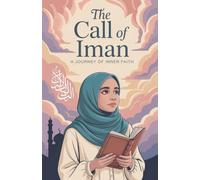 The Call of Iman: 10 (Young Adult Fiction: Religious - Muslim)