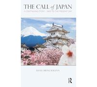 The Call of Japan: A Continuing Story-1950 to the Present Day