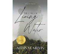 The Call of Living Water: 1 (Refuge Series)