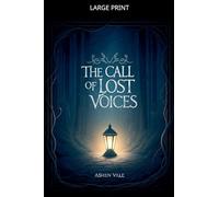 The Call of Lost Voices