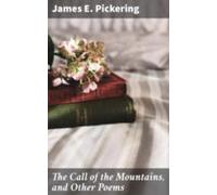 The Call Of The Mountains And Other Poems (ebook)