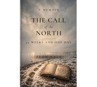The Call of the North - 42 Weeks and One Day