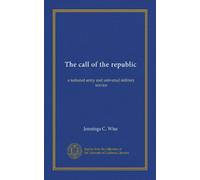 The call of the republic: a national army and universal military service