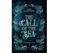 The Call of the Sea (The Grail Cycle)