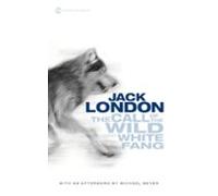 The Call Of The Wild And White Fang (ebook)