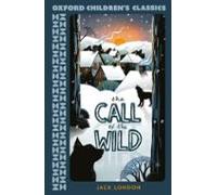 The Call Of The Wild (oxford Children S Classics)