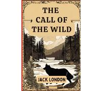 The Call of the Wild: This is a Large Print Edition