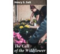 The Call Of The Wildflower (ebook)