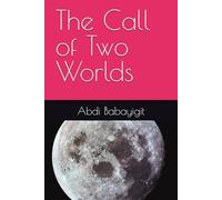 The Call of Two Worlds (Hearts Across Empires)