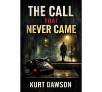 The Call That Never Came