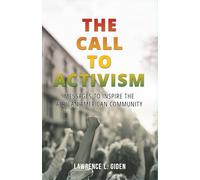 The Call to Activism: Messages to Inspire the African American Community