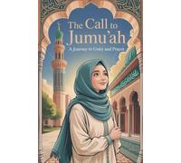 The Call to Jumu'ah: 2 (Young Adult Fiction: Religious - Muslim)