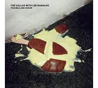 the Callas With Lee Ranaldo - Trouble And Desire (bonus track version) [VINYL] [Vinilo]