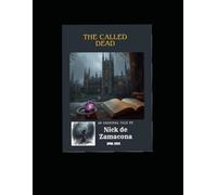 The Called Dead: "A Necromancer's Sorrow"