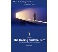 The Calling and the Turn: God, the Saints, and Me - Volume I - A Daily Meditation with Fifty Catholic Saints