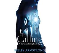 The Calling – Número 2 de la serie (Darkness Rising)