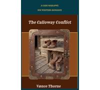 The Calloway Conflict: 1 (Cade Marlowe)