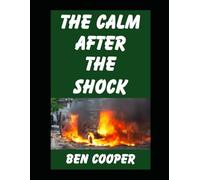 The Calm After the Shock: How Ordinary People Can Prepare For Extraordinary Disasters in 2026 (Practical Prepping)