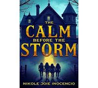The Calm Before The Storm: 2 (The Silver Ridge Chronicles)