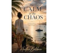 The Calm in the Chaos (The St. John's Series)