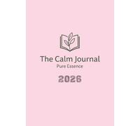 The Calm Journal (90 Days): Premium Journaling Notebook with Simple Lined Pages for Daily Notes, Meditation, and Free Writing