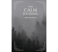 The CALM Journal: - a place to return to over time -
