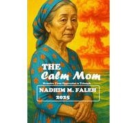 The Calm Mom: Memoirs: From Oppression to Triumph