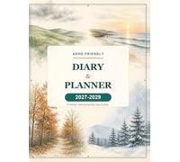 The Calm & Organised Diary 2027-2029: A Three-Year Planner with Monthly Calendars, Quarterly Goals, Habit Trackers and Brain-Dump Pages