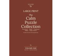 The Calm Puzzle Collection: Large Print Word Search, Sudoku, Cryptograms, Riddles and Tongue Twisters
