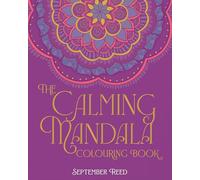 The Calming Mandala Colouring Book: Includes 45 Meditative Images (Arcturus Creative Colour by Numbers)