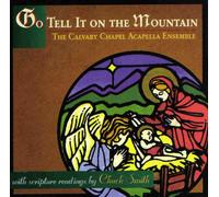 The Calvary Chapel Acapella Ensemble - Go Tell it on the Mountain (UK Import)