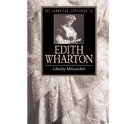 The Camb Companion to Edith Wharton (Cambridge Companions to Literature)