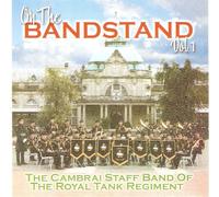 The Cambrai Staff Band of the Royal Tank Regiment - On the Bandstand Vol.1