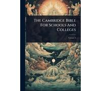 The Cambridge Bible For Schools And Colleges
