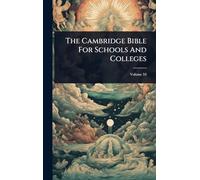 The Cambridge Bible For Schools And Colleges