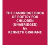 The Cambridge Book Of Poetry For Children (unabridged) (audiolibro)