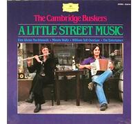 The Cambridge Buskers - The Cambridge Buskers - A Little Street Music - Deutsche Grammophon - 2536 414
