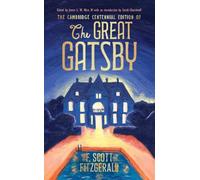 The Cambridge Centennial Edition of The Great Gatsby