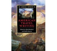 The Cambridge Companion to American Travel Writing Paperback (Cambridge Companions to Literature) [Idioma Inglés]