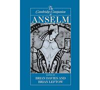 The Cambridge Companion to Anselm (Cambridge Companions to Philosophy)