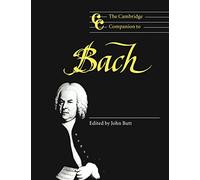 The Cambridge Companion to Bach: Cambridge Companions to Music