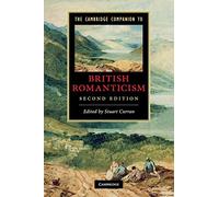 The Cambridge Companion to British Romanticism 2nd Edition Paperback (Cambridge Companions to Literature)