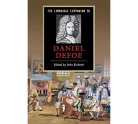The Cambridge Companion to Daniel Defoe (Cambridge Companions to Literature)
