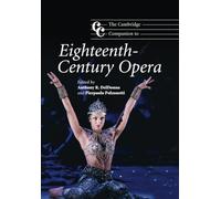 The Cambridge Companion to Eighteenth-Century Opera – Tapa blanda (Cambridge Companions to Music)