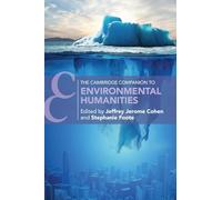 The Cambridge Companion to Environmental Humanities (Cambridge Companions to Literature)